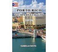 PORTO RICO GUIDA DI VIAGGIO 2026