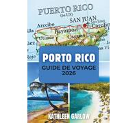 PORTO RICO GUIDE DE VOYAGE 2026