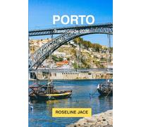 Porto Travel Guide 2026: The Discerning Traveller's Complete Guide to Portugal's Granite City on the Douro
