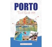 PORTO TRAVEL GUIDE 2026: Where to Stay, Day Trips, Local Food & Top Attractions