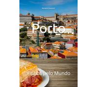 Porto: Vinhos pelo Mundo (Wines of the World: Portugal)