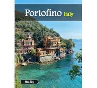Portofino Italy: A Luxury Coffee Table Book of Iconic Landmarks