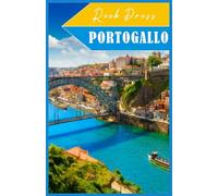 PORTOGALLO Guida di viaggio 2025 - 2026