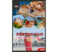 PORTOGALLO GUIDA DI VIAGGIO 2026