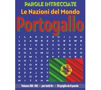 Portogallo - Parole Intrecciate: Passatempo senza schermo per relax e concentrazione (Parole Intrecciate - Le Nazioni del Mondo - Giochi educativi per ... e parole da ogni angolo del pianeta)