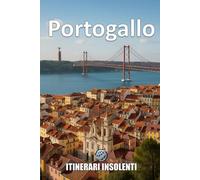 PORTOGALLO: Un viaggio irriverente tra saudade, baccalà e rivoluzioni silenziose