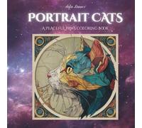 Portrait Cats: A Peaceful Paws Coloring Book Volume 6