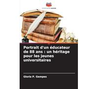 Portrait d'un éducateur de 88 ans: un héritage pour les jeunes universitaires