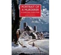 Portrait Of A Murderer : A Christmas Crime Story