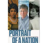 Portrait of a Nation; Men and Women Who Have Shaped America; Highlights from the Smithosonian's National Portrait Gallery