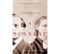 Portrait of a Scandal: The Trial of Robert Notman