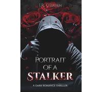 Portrait of a Stalker: A dark Romance Thriller with a twisted game (PreyFinder Duet)