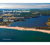 Portrait of Long Island: The North Fork and the Hamptons [Idioma Inglés]