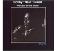 Portrait of the Blues by Bobby 'Blue' Bland (1997-07-25)