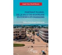 Portrait pluriel de la ville de Kisangani en poèmes et chansons