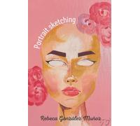 Portrait sketch: Learn how to draw portraits step by step