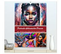 Portraits afrikanischer Frauen (hochwertiger Premium Wandkalender 2026 DIN A2 hoch), Kunstdruck in Hochglanz: Moderne abstrakte Portraits mit Afrikanerinnen
