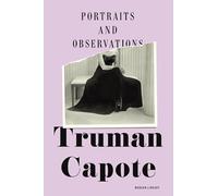 Portraits and Observations (Modern Library) [Idioma Inglés]: The Essays Of Truman Capote