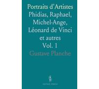 Portraits d'Artistes: Phidias, Raphael, Michel-Ange, Léonard de Vinci et autres