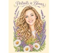 Portraits in Blooms: A Dreamy Coloring Journey Through Flowers and Feminine Grace