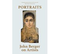 John Berger – Retratos – Sobre artistas