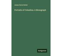 Portraits of Columbus. A Monograph