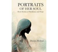 Portraits of Her Soul: Short Stories of Resilience and Hope