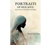 Portraits of Her Soul: Short Stories of Resilience and Hope