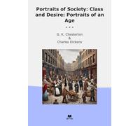 Portraits of Society: Class and Desire: Portraits of an Age (Classic Bundles)