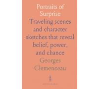 Portraits of Surprise: Traveling scenes and character sketches that reveal belief, power, and chance