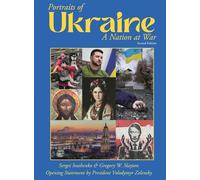 Portraits of Ukraine A Nation at War Second Edition