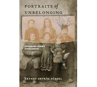 Portraits of Unbelonging: Photographic Journeys Across Borders