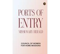 Ports of Entry: Missionary Herald