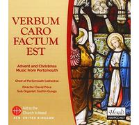 Portsmouth Cathedral Choir & David Price - Verbum Caro Factum Est: Advent And Christmas Music From Port