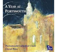 Portsmouth Cathedral Choir, Sachin Gunga, David Price - A YEAR AT PORTSMOUTH