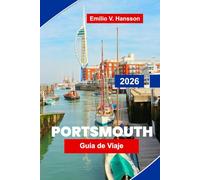 PORTSMOUTH Guía de viaje 2026: Explora la historia naval, vistas al paseo marítimo, astilleros históricos, gastronomía local y consejos prácticos para tu viaje a Inglaterra