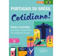 Portugais du Brésil. Cotidiano! - Cahier d'activités pour élargir et approfondir son vocabulaire courant A2-B1 (avec fichiers audio) | Lineim