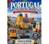 Portugal Coloring Book: 50 Iconic Landmarks, Culture & Travel Scenes (Ludicrous Coloring Books)
