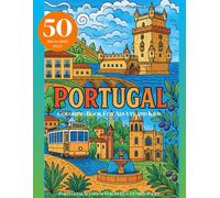 Portugal Coloring Book for Adults and Kids: Travel Souvenir Gift with Lisbon, Azores & Madeira Portuguese Scenes of Europe EU Coloring Pages