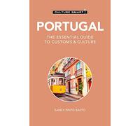 Portugal - Culture Smart!: The Essential Guide to Customs & Culture