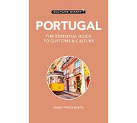 Portugal - Culture Smart!: The Essential Guide to Customs & Culture