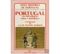 Portugal, da Monarquia para a República (Nova história de Portugal)