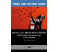 Portugal Del Imperio A Las Repúblicas