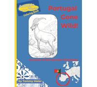 Portugal Gone Wild!: Animals of the Iberian Peninsula (Animals of the World Coloring Books)