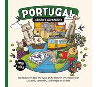 Portugal Kleurboek voor kinderen vanaf 4 jaar: Een leuke reis door Portugal om te kleuren en te leren over Lissabon, stranden, sardientjes en surfers (Landen van de Wereld om te Kleuren)