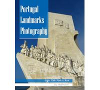 Portugal Landmarks Photography: Coffee Table Picture Book - Beautiful Images of Portugal's Most Iconic Places