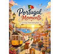 Portugal Moments: A cozy Travel Coloring Book