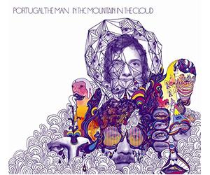 Portugal. The Man - In The Mountain In The Cloud