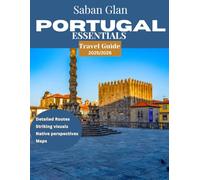 Portugal TRAVEL GUIDE 2025/2026: Discover Coastal Beauty, Rich History, and Vibrant Culture Across Portugal’s Charming Cities and Countryside