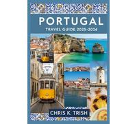 PORTUGAL TRAVEL GUIDE 2025-2026: Endless Discoveries in One Captivating Place